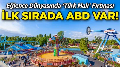 Eğlence Dünyasında ‘Türk Malı’ Fırtınası: İlk Sırada ABD Var