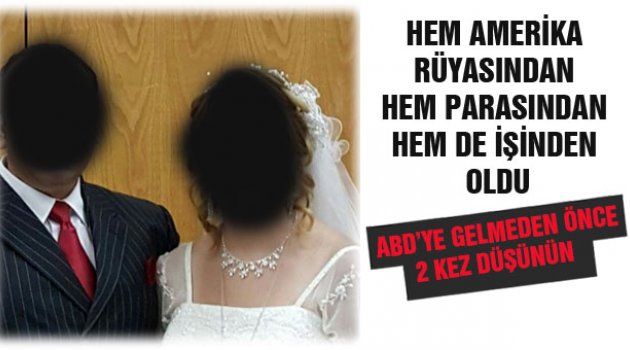 ABD'de Türklerin Evlilik Dolandırıcılığı
