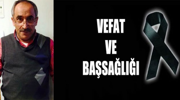 İsmail Şahin Vefat Etti
