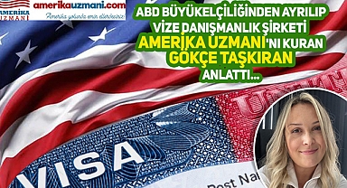 ABD VİZE MÜLAKATINDA NELERE DİKKAT EDİLMELİ? BÜYÜKELÇİLİK ÇALIŞANI ANLATTI!