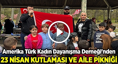 Amerika Türk Kadın Dayanışma Derneği'nden 23 Nisan Kutlaması ve Aile Pikniği